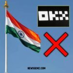 OKX Stops Operations in India Due to Rules They Can’t Follow